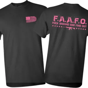 F.A.F.O. F--#k-Around And Find Out Patriotic  -Tee
