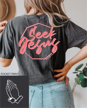 "Seek Jesus" Tee